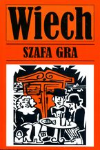 Okładka - Szafa gra - Stefan Wiechecki Wiech