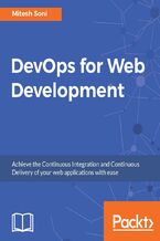 Okładka - DevOps for Web Development. Achieve the Continuous Integration and Continuous Delivery of your web applications with ease - Mitesh Soni