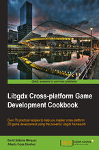 Okładka - Libgdx Cross-platform Game Development Cookbook. Harness LibGDX to create cross-platform 2D games with more than 75 practical recipes covering everything from AI to building LibGDX Bitmap fonts - 