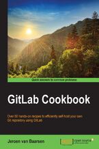 Okładka - Gitlab Cookbook. Over 60 hands-on recipes to efficiently self-host your own Git repository using GitLab - Jeroen van Baarsen