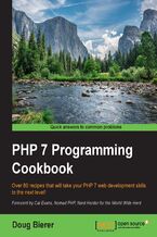 Okładka - PHP 7 Programming Cookbook. Over 80 recipes that will take your PHP 7 web development skills to the next level! - Doug Bierer