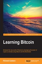 Okładka - Learning Bitcoin. Embrace the new world of fiance by leveraging the power of crypto-currencies using Bitcoin and the Blockchain - Richard Caetano