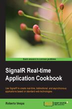 Okładka - SignalR Real-time Application Cookbook. Use SignalR to create real-time, bidirectional, and asynchronous applications based on standard web technologies - Roberto Vespa