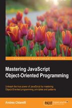 Okładka - Mastering JavaScript Object-Oriented Programming. Advanced patterns, faster techniques, higher quality code - Andrea Chiarelli, Lyubomyr Rudko