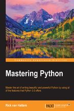 Okładka - Mastering Python. Master the art of writing beautiful and powerful Python by using all of the features that Python 3.5 offers - Rick Hattem