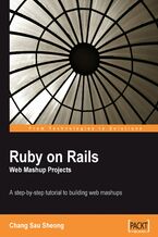 Okładka - Ruby on Rails Web Mashup Projects. A step-by-step tutorial to building web mashups - Chang Sau Sheong