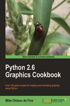 Okładka - Python 2.6 Graphics Cookbook. Learn how to use Python‚Äôs built-in graphics capabilities to create static and animated graphics for a range of real-world purposes. Over 100 recipes take you from basic shape creation to developing interactive GUIs - Mike Ohlson de Fine