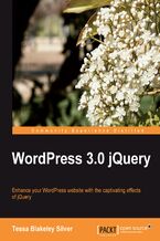 Okładka - WordPress 3.0 jQuery. Enhance your WordPress website with the captivating effects of jQuery - Tessa Blakeley Silver