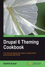 Okładka - Drupal 6 Theming Cookbook. Over 100 clear step-by-step recipes to create powerful, great-looking Drupal themes - Karthik Kumar