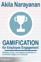 Okładka - Gamification for Employee Engagement. Strategize, design, and implement gamification to successfully engage your employees - Akila Narayanan