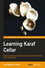 Okładka - Learning Karaf Cellar. Build and implement a complete clustering solution for the Apache Karaf OSGi container - Jean Baptiste Onofre, Jean-Baptiste Onofré