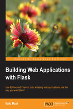Okładka - Building Web Applications with Flask. Use Python and Flask to build amazing web applications, just the way you want them! - Italo Maia