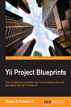 Okładka - Yii Project Blueprints. From conception to production, learn how to develop real-world applications with the Yii framework - Charles R. Portwood ll