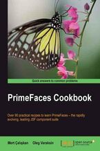 Okładka - PrimeFaces Cookbook. Here are over 100 recipes for PrimeFaces, the ultimate JSF framework. It's a great practical introduction to leading-edge Java web development, taking you from the basics right through to writing custom components - Mert Caliskan, Oleg Varaksin