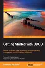Okładka - Getting started with Udoo. Become an efficient maker by designing and building amazing prototypes with the UDOO platform and Android - Emanuele Palazzetti