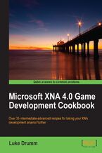 Okładka - Microsoft XNA 4.0 Game Development Cookbook. This book goes further than the basic manuals to help you exploit Microsoft XNA to create fantastic virtual worlds and effects in your 2D or 3D games. Includes 35 essential recipes for game developers - Luke Drumm