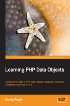 Okładka - Learning PHP Data Objects. A Beginner's Guide to PHP Data Objects, Database Connection Abstraction Library for PHP 5 - Dennis Popel