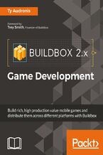 Okładka - Buildbox 2.x Game Development. Develop & Distribute video games with Buildbox, no coding necessary! - Ty Audronis