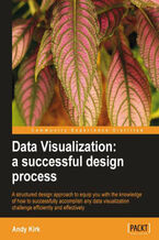Okładka - Data Visualization: a successful design process - Andy Kirk