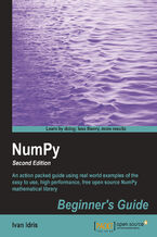 Okładka - NumPy Beginner's Guide - Second Edition. An action packed guide using real world examples of the easy to use, high performance, free open source NumPy mathematical library. - Second Edition - Ivan Idris