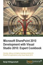 Okładka - Microsoft SharePoint 2010 Development with Visual Studio 2010 Expert Cookbook. Develop, debug, and deploy business solutions for SharePoint applications using Visual Studio 2010 with this book and - Balaji Kithiganahalli