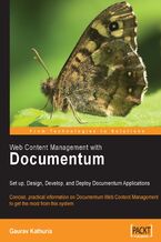 Okładka - Web Content Management with Documentum. Setup, Design, Develop, and Deploy Documentum Applications - Gaurav Kathuria