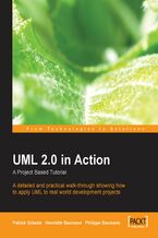 Okładka - UML 2.0 in Action: A project-based tutorial. A detailed and practical book and eBook walk-through showing how to apply UML to real world development projects - Patrick Grassle,  Henriette Baumann,  Philippe Baumann