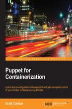 Okładka - Puppet for Containerization. Manage, orchestrate, and deploy containers with Puppet - Scott Coulton