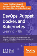 Okładka - DevOps: Puppet, Docker, and Kubernetes. Practical recipes to make the most of DevOps  with powerful tools - Thomas Uphill, John Arundel, Neependra Khare, Hideto Saito, Hui-Chuan Chloe Lee, Ke-Jou Carol Hsu