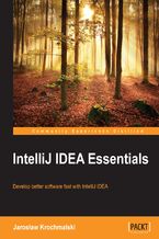 Okładka - IntelliJ IDEA Essentials. Quickly get up and running with this practical IntelliJ IDEA tutorial guide, for developing better software faster - Jaroslaw Krochmalski