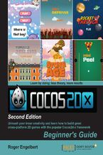 Okładka - Cocos2d-x by example (update). Unleash your inner creativity with the popular Cocos2d-x framework and learn how to build great cross-platform 2D games with this Cocos2dx tutorial - Roger Engelbert