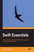 Okładka - Swift Essentials. Get up and running lightning fast with this practical guide to building applications with Swift - Alex Blewitt