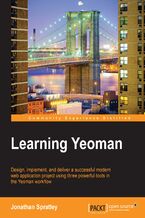 Okładka - Learning Yeoman. Design, implement, and deliver a successful modern web application project using three powerful tools in the Yeoman workflow - Jonathan Spratley