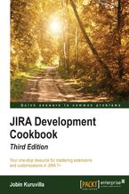 Okładka - JIRA Development Cookbook. Third Edition - Third Edition - Jobin Kuruvilla
