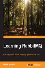 Okładka - Learning RabbitMQ. Build and optimize efficient messaging applications with ease - Martin Toshev