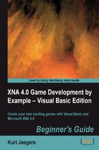 Okładka - XNA 4.0 Game Development by Example: Beginner's Guide - Visual Basic Edition. Create your own exciting games with Visual Basic and Microsoft XNA 4.0 - Kurt Jaegers