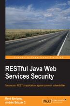 Okładka - Restful Java Web Services Security. Secure your RESTful applications against common vulnerabilities with this book and - René Enríquez