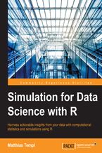 Okładka - Simulation for Data Science with R. Effective Data-driven Decision Making - Matthias Templ