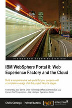 Okładka - IBM Websphere Portal 8: Web Experience Factory and the Cloud. Build a comprehensive web portal for your company with a complete coverage of all the project lifecycle stages with this book and - Chelis Camargo, Helmar Martens