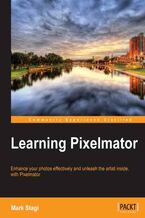 Okładka - Learning Pixelmator. Enhance your photos effectively and unleash the artist inside, with Pixelmator - Mark Stagi