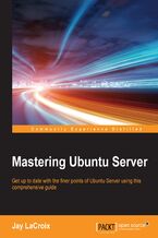 Okładka - Mastering Ubuntu Server. Upgrade your Ubuntu skills - Jay LaCroix
