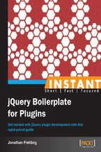 Okładka - Instant jQuery Boilerplate for Plugins. Get started with jQuery plugin development with this rapid-paced guide - Jonathan Fielding