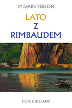 Okładka - Lato z Rimbaudem - Sylvain Tesson