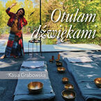 Okładka - Otulam dźwiękami - Kasia Grabowska