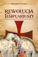 Okładka - Rewolucja templariuszy - Simonetta Cerrini