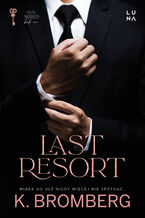Okładka - Last Resort - K. Bromberg