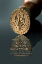 Okładka - Godło Uniwersytetu Warszawskiego - Krzysztof Mordyński