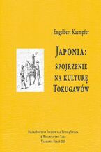 Okładka - Japonia: spojrzenie na kulturę Tokugawów - Engelbert Kaempfer