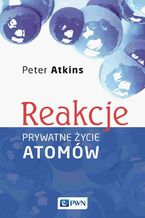 Okładka - Reakcje - Peter Atkins