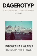Okładka - Dagerotyp. Studia z historii i teorii fotografii, Nr 2 (26) / 2019 - Małgorzata M. Grąbczewska, Weronika Kobylińska-Bunsch